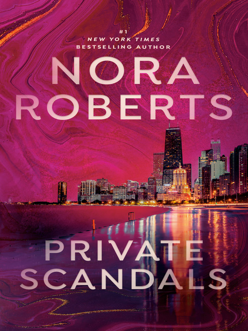 Title details for Private Scandals by Nora Roberts - Wait list